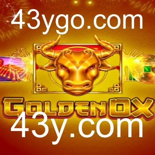 Descubra o Fascinante Mundo do Jogo GoldenOx com 43y.com